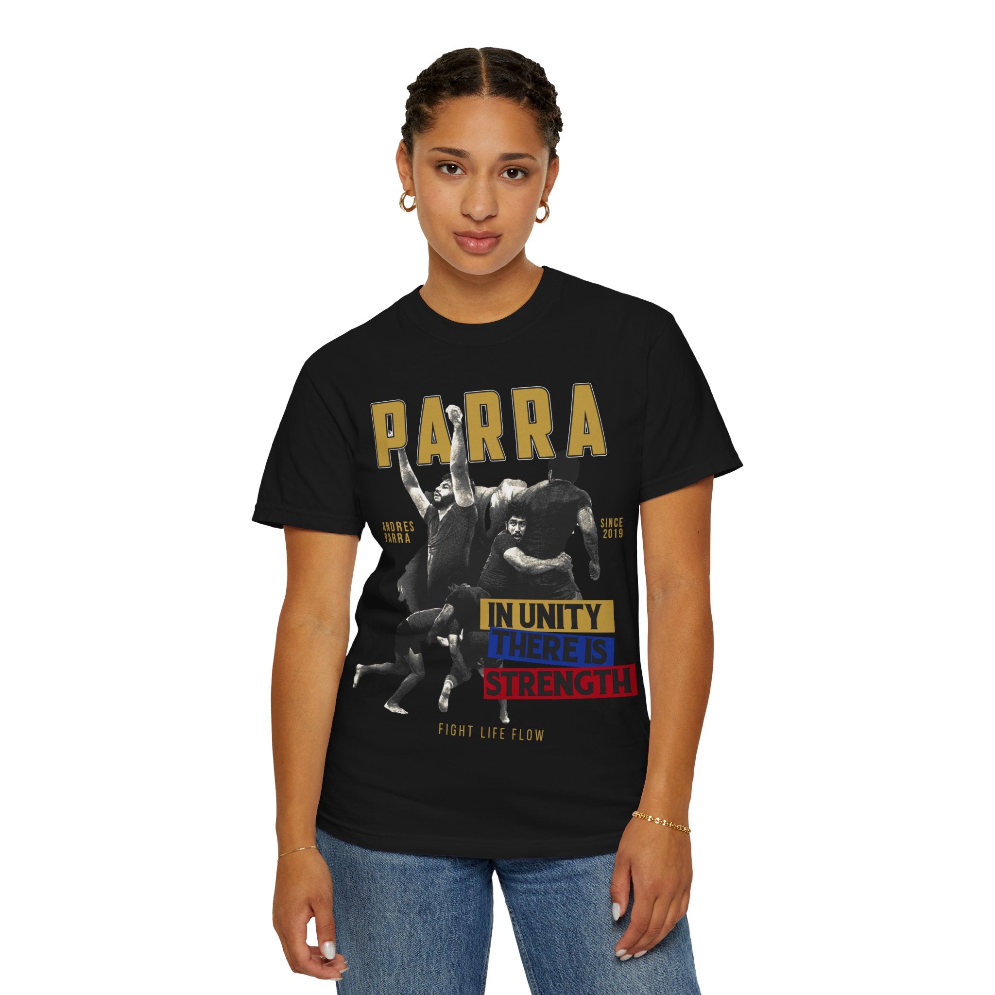 ANDRES PARRA  · STRENGTH IN UNITY TEE  · Inspired by Fighters · Fight Life Flow